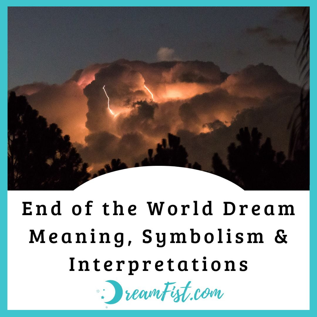 What does it mean to dream of the world ending?