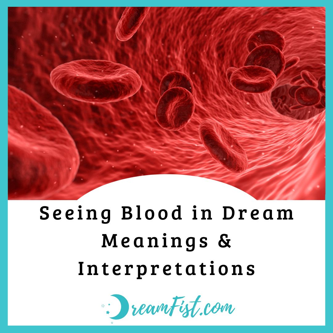 What Does It Mean When You Dream About Blood?