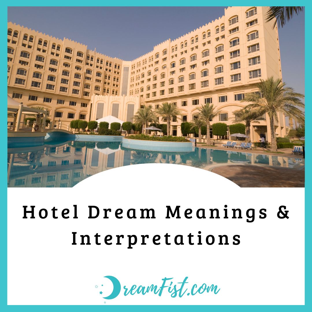 What Does It Mean When You Dream About Hotel?
