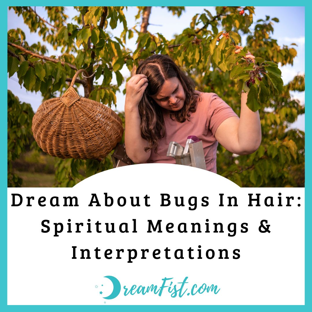 What Does It Mean To Dream Of Bugs In Hair?