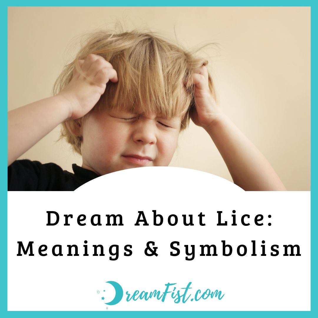 What Does It Mean When You Dream About Lice?