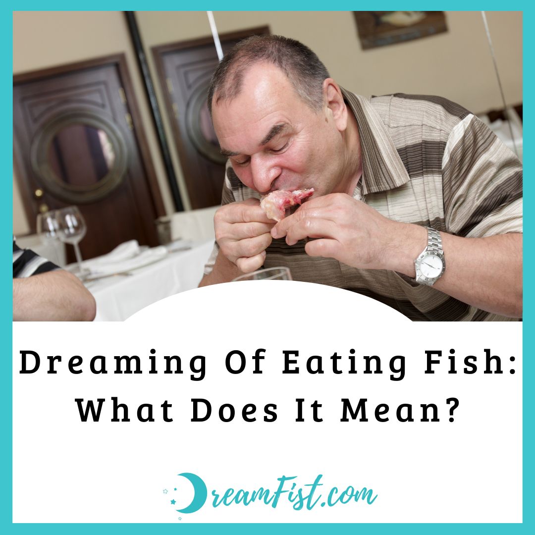 What Does Dreaming Of Eating Fish Symbolize?